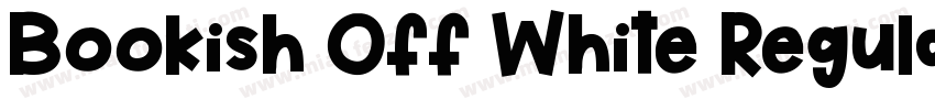 Bookish Off White Regular字体转换